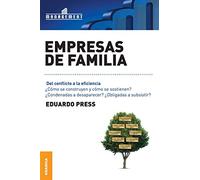 Empresas de Familia: Del Conflicto A La Eficiencia (SIN COLECCION)