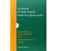Empresas de trabajo temporal: estudio de su régimen jurídico,Las (TRABAJO Y SEGURIDAD SOCIAL)