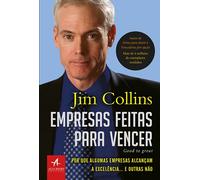 Empresas Feitas Para Vencer: por que Algumas Empresas Alcançam a Excelência... e Outras Não