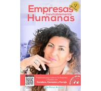Empresas inevitablemente Humanas: Prepárate para liderar tu empresa y equipo con cerebro, corazón y coraje