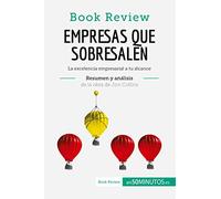 Empresas que sobresalen de Jim Collins (Análisis de la obra): La excelencia empresarial a tu alcance (Book Review)