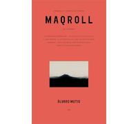 Empresas y Tribulaciones de Maqroll el Gaviero: Enterprises and Tribulations of Maqroll El Gaviero, Spanish Edition (FONDO)
