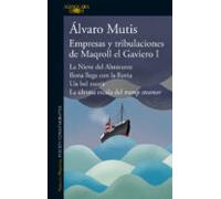 Empresas Y Tribulaciones De Maqroll El Gaviero I (ebook)
