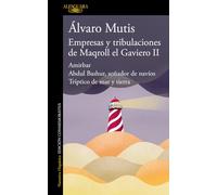 Empresas y tribulaciones de Maqroll el Gaviero II: 2 (Hispánica)