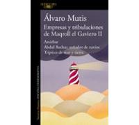 Empresas Y Tribulaciones De Maqroll El Gaviero Ii