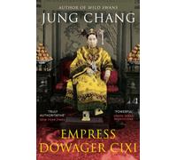 Empress Dowager Cixi. The Concubine Who Launched M: The Concubine Who Launched Modern China