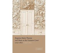 Empress Marie Therese and Music at the Viennese Court, 1792-1807 Hardback
