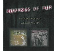 Empress Of Fur - Hawaiian Voodoo