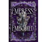 Empress of the Embodied: 3 (The Nyxteria)