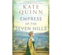 Empress of the Seven Hills: 3 (Empress of Rome)