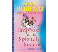 Empress of the Splendid Season: A Novel