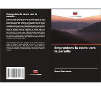 Empruntons la route vers le paradis