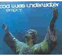 Empty By God Lives Underwater (1995-10-19)