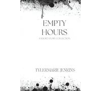 Empty Hours: A Short Story Collection