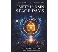 EMPTY IS A SIN. SPACE PAYS. (Money, Mindset & Mastery Collection)