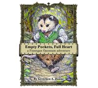 Empty Pockets Full Heart: A Finnegan Adventure