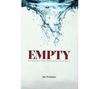 Empty: Pouring Out to Others What God Has Poured Into Us