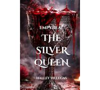 EMPYREAL: THE SILVER QUEEN