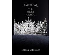 EMPYREAL: THE SILVER QUEEN