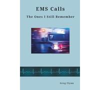 EMS Calls: The Ones I Still Remember