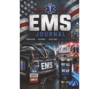 EMS Journal-Not All Heroes Wear Capes: Notebook, Emergency Medicine, First Responders, Paramedics, EMT, Emergency Medical Services, Emergency Medical Technician, Firefighters