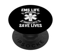 EMS Life Porque Alguien Tiene Que Salvar Vidas Paramédico PopSockets PopGrip Adhesivo