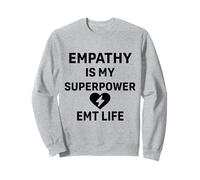 EMT Life First Responder - La empatía es mi superpoder Sudadera