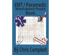 EMT / Paramedic Word Search Puzzle Book: Great for New EMT's & Paramedic, 6 x 9 Inch, 110 pages, 55 puzzles. great for all ages.