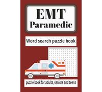 EMT Paramedic word search puzzle book: Word searches with easy to read print about EMT, Paramedic, first aid and more/ 6x9 inches, 110 pages/ 50 + puzzles... gift for vacations acations. ,holiday