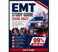 EMT Study Guide 2026-2027: The Complete Review Path way with Practice Questions, Test-Taking Strategies, and Essential EMS Concepts for Exam Success