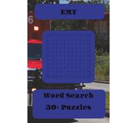 EMT Word Search Puzzle Book: Word Searches with Easy to Read Print about EMT's, Paramedics, Emergency Medicine, and more I 6x9 inches, 110 pages, I ... for Vacations, Holidays, and Free Times