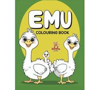EMU Coloring Book: Fun and Easy Emu Coloring Adventures for Kids Ages 4-8