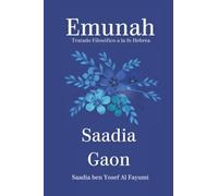 Emunah. Saadia Gaon: Tratado filosófico a la fe Hebrea