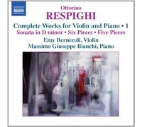 Emy Bernecoli ,Massimo Giuseppe Bianchi ,Ottorino Respighi (Composer) - Respighi: Works Violin/ Piano Volume 1 [Emy Bernecoli, Massimo Giuseppe Bianchi] [Naxos: 8573129] By Emy Bernecoli ,Massimo Giuseppe Bianchi ,Ottorino Respighi (Composer) (2014-02-03)