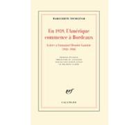 En 1939 Lamérique Commence À Bordeaux. Lettres À Emmanuel Boudot-lamot