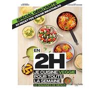 En 2h je cuisine veggie pour toute la semaine: 10 semaines de menus. Spécial débutants, 50 recettes veggie inratables