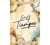 En 4 Tiempos: Devocional para Mujeres