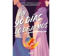 En 90 días lo dejamos (Ficción crossover)