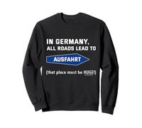 En Alemania Todos los Caminos conducen a la Salida Sudadera
