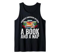 En algún Lugar Entre un Libro y una Siesta - Lectura acogedora Camiseta sin Mangas