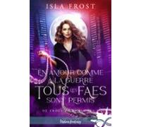 En Amour Comme À La Guerre Tous Les Faes Sont Permis (ebook)