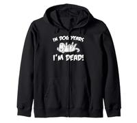 En años de Perro Estoy Muerto Sudadera con Capucha
