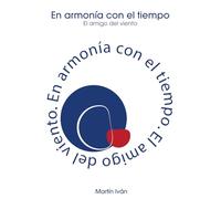 En Armonía con el tiempo: El amigo del viento