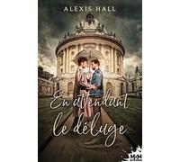 En attendant le déluge