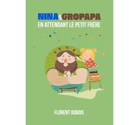 En attendant le petit frère: 1 (Nina et Gropapa)