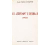 En Attendant Louragan 1939-1940 (ebook)