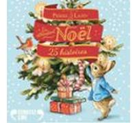 En Attendant Noël - 25 Histoires De Pierre Lapin (audiolibro)