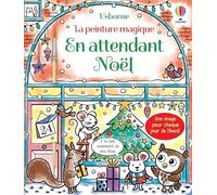 En attendant Noël: Une image pour chaque jour de l'Avent