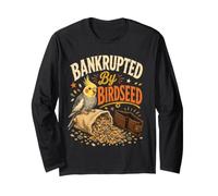 En bancarrota por Birdseed, Amante del alimentador de pájaros Divertido observador de pájaros Manga Larga