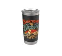 En bancarrota por Birdseed, amante del alimentador de pájaros divertido observador de pájaros Vaso térmico de acero inoxidable de doble pared